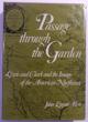 Passage Through The Garden, Lewis And Clark And The Image Of The American North West JOHN LOGAN ALLEN
