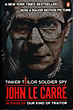 Tinker Tailor Soldier Spy. JOHN le CARRE