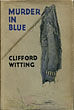 Murder In Blue CLIFFORD WITTING