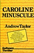 Caroline Minuscule ANDREW TAYLOR