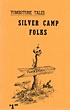 Tombstone Tales. Silver Camp …