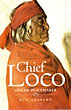 Chief Loco, Apache Peacemaker