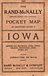 Rand Mcnally & Co.'S Indexed County And Township Pocket Map And Shippers' Guide Of Iowa. Accompanied By A New And Original Compilation And Ready Reference Index, Showing In Detail The Entire Railroad System, The Express Company Doing Business Over Each Road, And Accurately Locating All Cities, Towns, Post Offices, Railroad Stations, Villages, Counties, Islands, Lakes, Rivers, Etc. The Special Features Of This Pocket Map Are: Locating The Nearest Mailing Point Of All Local Places; Designating Money-Order Post Offices; Telegraph Stations; And Naming The Express Company Doing Business At The Points Where The Several Companies Have Offices. Population According To The Latest Official Census RAND MCNALLY & COMPANY