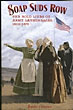 Soap Suds Row. The Bold Lives Of Army Laundresses, 1802-1876 JENNIFER J. LAWRENCE