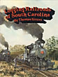 Logging Railroads Of South Carolina THOMAS FETTERS