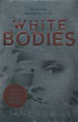 White Bodies