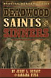 Deadwood Saints And Sinners JERRY L. AND BARBARA FIFER BRYANT