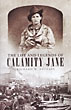 The Life And Legends Of Calamity Jane RICHARD W. ETULAIN
