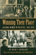 Winning Their Place. Arizona Women In Politics. 1883-1950 HEIDI J OSSELAER