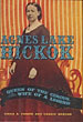 Agnes Lake Hickok: Queen Of The Circus, Wife Of A Legend LINDA A. AND CARRIE BOWERS FISHER