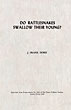 Do Rattlesnakes Swallow Their Young? J. FRANK DOBIE