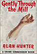 Gently Through The Mill. ALAN HUNTER