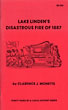 Lake Linden's Disastrous Fire Of 1887 CLARENCE J. MONETTE