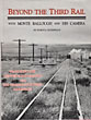 Beyond The Third Rail, With Monte Ballough And His Camera DORIS B. OSTERWALD