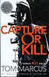 Capture Or Kill