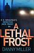 A Lethal Frost DANNY MILLER