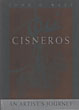 Jose Cisneros - An Artist's Journey JOHN O. WEST