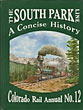 The South Park Line. A Concise History CHAPPELL, RICHARDSON & HAUCK