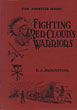 Fighting Red Cloud's Warriors. E. A. BRININSTOOL