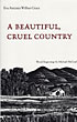 A Beautiful, Cruel Country. EVA ANTONIA WILBUR-CRUCE