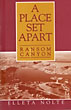 A Place Set Apart. The History Of Ransom Canyon, Texas (And Bits Of West Texas History) ELLETA NOLTE