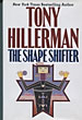 The Shape Shifter TONY HILLERMAN