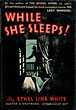 While She Sleeps. ETHEL LINA WHITE