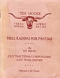 Hell Raising For Pastime (Cover Title) TEX MOORE