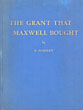 The Grant That Maxwell Bought. STANLEY, F. [FATHER STANLEY CROCCHIOLA]