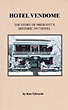 Hotel Vendome. The Story Of Prescott's Historic 1917 Hotel KEN EDWARDS