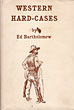 Western Hard-Cases Or, Gunfighters …