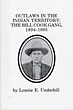 Outlaws In The Indian Territory: The Bill Cook Gang, 1894-1895 LONNIE E UNDERHILL