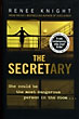 The Secretary RENEE KNIGHT
