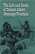 The Life And Death Of Colonel Albert Jennings Fountain. A. M. GIBSON