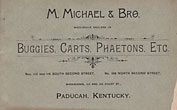 M. Michael & Bro. Wholesaler Dealers In Buggies, Carts, Phaetons, Etc. (Cover Title) M. Michael & Bro, Pedcah, Kentucky