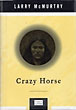 Crazy Horse LARRY MCMURTRY