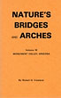 Nature's Bridges And Arches. Volume 10. Monument Valley, Arizona ROBERT H VREELAND