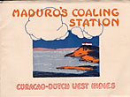 S. E. L. Maduro & Sons' Coaling Station At Curacao, Dutch West Indies S. E. L. MADURO & SONS