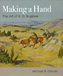 Making A Hand. The Art Of H. D. Bugbee MICHAEL R. GRAUER