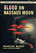 Blood On Nassau's Moon WALBRIDGE MCCULLY