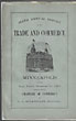 Sixth Annual Report Of The Trade And Commerce Of Minneapolis For The Year Ending December 31, 1888. Compiled For The Chamber Of Commerce STURTEVANT, C. C. [SECRETARY]