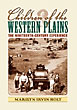 Children Of The Western Plains. The Nineteenth - Century Experience MARILYN IRVIN HOLT