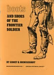 Boots And Shoes Of The Frontier Soldier, 1865-1893. SIDNEY B. BRINCKERHOFF