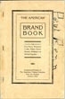 "The American" Brand Book For Big Horn, Rosebud Custer, Fallon, Prairie Dawson, Richland And Wibaux Counties MIDDLETON, A. B. [SHERIFF, CUSTER COUNTY, MONTANA]