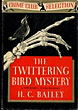 The Twittering Bird Mystery.