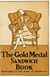 The Gold Medal Sandwich …