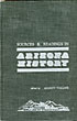Sources & Readings In Arizona History. A Checklist Of Literature Concerning Arizona's Past WALLACE, ANDREW [EDITED BY] [DECORATIONS BY ANNE MERRIMAN PECK]