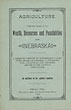 Agriculture, A Masterly Review Of The Wealth, Resources And Possibilities Of Nebraska. DR. GEORGE B. LORING