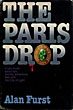 The Paris Drop. ALAN FURST