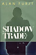 Shadow Trade. ALAN FURST